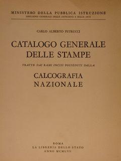 CATALOGO GENERALE DELLE STAMPE. CALCOGRAFIA NAZIONALE.