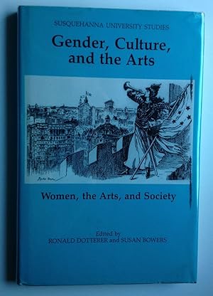 Bild des Verkufers fr Gender, Culture, and the Arts Women, the Arts, and Society zum Verkauf von WellRead Books A.B.A.A.