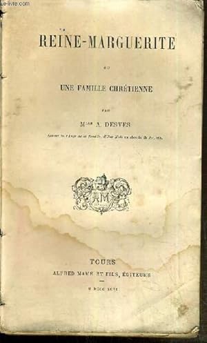 Seller image for REINE-MARGUERITE OU UNE FAMILLE CHRETIENNE for sale by Le-Livre