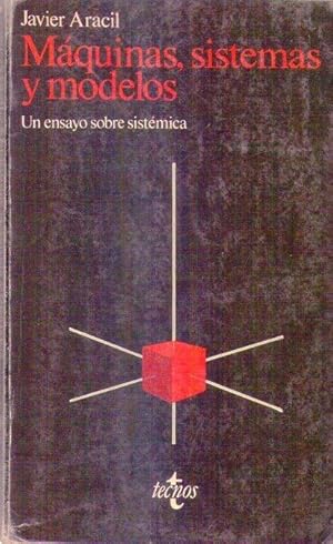 Immagine del venditore per MAQUINAS, SISTEMAS Y MODELOS. Un ensayo sobre sistmica venduto da Buenos Aires Libros