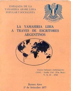 LA YAMAHIRIA LIBIA A TRAVES DE ESCRITORES ARGENTINOS