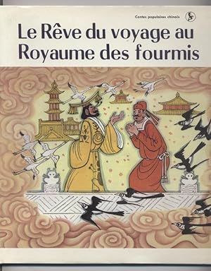 Le Rêve Du Voyage Au Royaume Des Fourmis (Collection: Conte Populaire chonois)