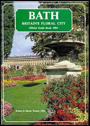 Seller image for BATH Britain's Floral City Offical Guide Book 1985 for sale by Inga's Original Choices