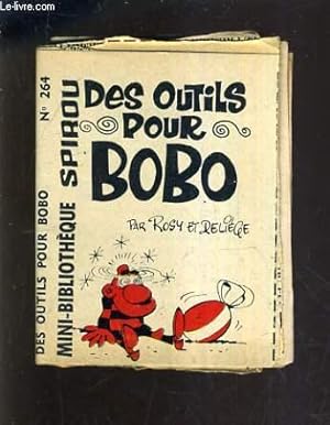 Image du vendeur pour DES OUTILS POUR BOBO - MINI BIBLIOTHEQUE SPIROU N264. mis en vente par Le-Livre