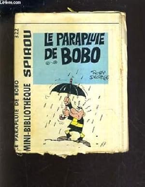 Image du vendeur pour LE PARAPLUIE DE BOBO - MINI BIBLIOTHEQUE SPIROU N322. mis en vente par Le-Livre