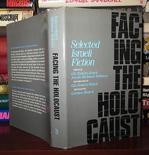 Imagen del vendedor de FACING THE HOLOCAUST Selected Israeli Fiction a la venta por Rare Book Cellar