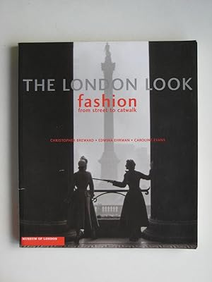 Imagen del vendedor de The London look: fashion from street to catwalk a la venta por Aucott & Thomas