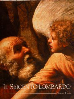 Seller image for IL SEICENTO LOMBARDO, Giornata di studi. for sale by EDITORIALE UMBRA SAS