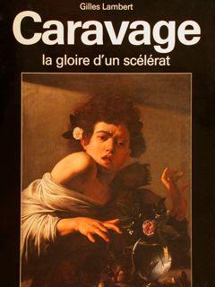 Image du vendeur pour CARAVAGE LA GLOIRE D'UN SCLRAT. mis en vente par EDITORIALE UMBRA SAS