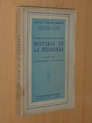 Imagen del vendedor de HISTORIA DE LA PEDAGOGA - Segundo tomo - Del Humanismo a la Revolucin a la venta por Libros del Reino Secreto