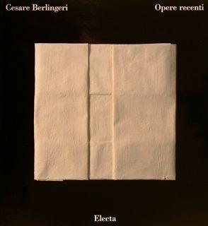 CESARE BERLINGERI, opere recenti. Messina, Teatro Vittorio Emanuele 15 dicembre 1990 - 20 gennaio...