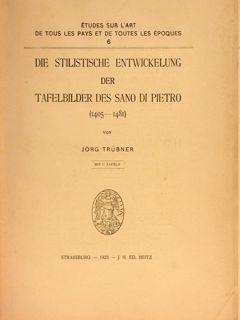 DIE STILISTISCHE ENTWICKELUNG DER TAFELBILDER DES SANO DI PIETRO (1405-1481).