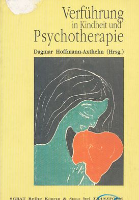 Seller image for Verfhrung in Kindheit und Psychotherapie. for sale by Fundus-Online GbR Borkert Schwarz Zerfa