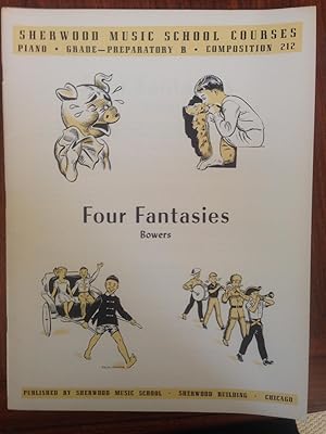 Image du vendeur pour Four Fantasies (Sherwood Music School Courses Preparatory B, Composition 212) mis en vente par Epilonian Books