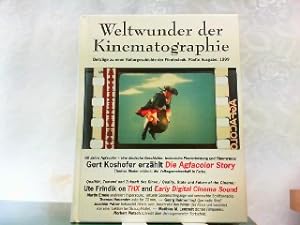 Weltwunder der Kinematographie. Beiträge zu einer Kulturgeschichte der Filmtechnik. Fünfte Ausgab...