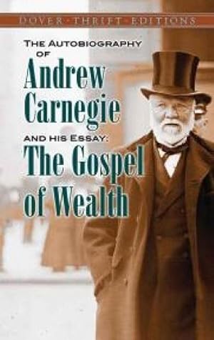 Seller image for The Autobiography of Andrew Carnegie and His Essay (Paperback) for sale by Grand Eagle Retail