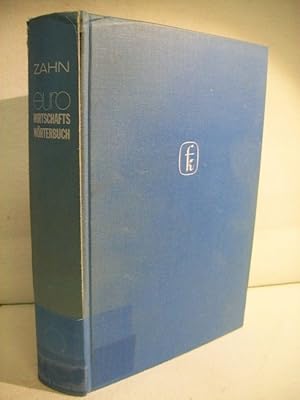 Bild des Verkufers fr Euro-Wirtschafts-Wrterbuch. Deutsch - Englisch - Franzsisch. Dictionary of Economics and Business. Dictionnaire de l`Economie et des Affaires. zum Verkauf von Antiquariat Bler