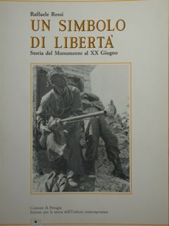 Immagine del venditore per UN SIMBOLO DI LIBERT. Storia del monumento al XX giugno. venduto da EDITORIALE UMBRA SAS