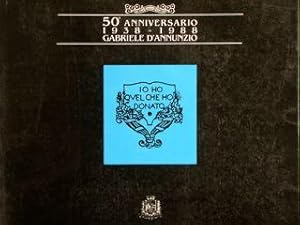 GABRIELE D?ANNUNZIO. 50° ANNIVERSARIO 1938-1988.