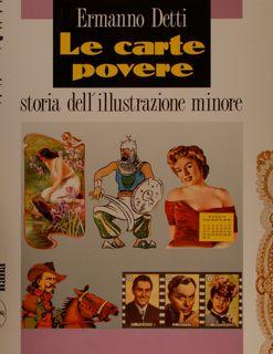 LE CARTE POVERE. Storia dell?illustrazione minore.