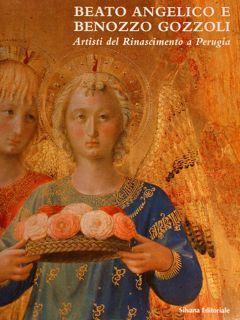 Seller image for BEATO ANGELICO E BENOZZO GOZZOLI Artisti del Rinascimento a Perugia. for sale by EDITORIALE UMBRA SAS