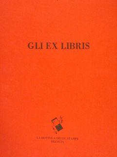 Immagine del venditore per L?Immagine Grafica I. GLI EX LIBRIS. Sassoferrato 1972 - Mostra dell 'Ex Libris "Libri per tutti". venduto da EDITORIALE UMBRA SAS