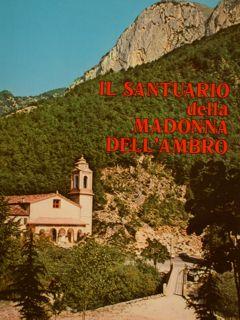 IL SANTUARIO DELLA MADONNA DELL?AMBRO.