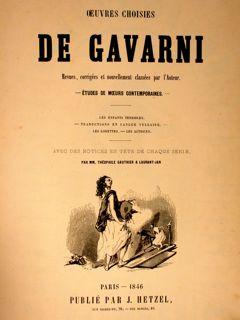 OEUVRES CHOISIES DE GAVARNI. Revues, corrigées et nouvellement classées par l?Auteur. Études de M...