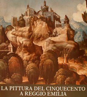 Seller image for LA PITTURA DEL CINQUECENTO A REGGIO EMILIA. for sale by EDITORIALE UMBRA SAS
