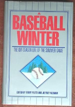 A Baseball Winter: The Off-Season Life of the Summer Game