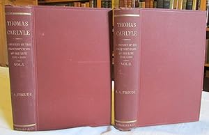 Thomas Carlyle: A History of His Life in London 1834 - 1881 (2 vols)