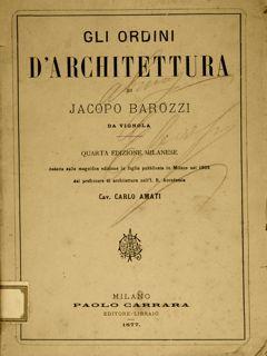 Imagen del vendedor de GLI ORDINI D'ARCHITETTURA DI JACOPO BAROZZI DA VIGNOLA. a la venta por EDITORIALE UMBRA SAS