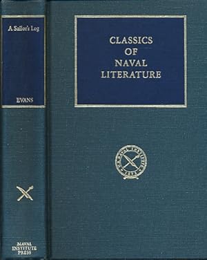 Imagen del vendedor de A Sailor's Log. Recollections of Forty Years of Naval Life a la venta por Barter Books Ltd