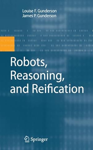 Immagine del venditore per Robots, Reasoning, and Reification venduto da AHA-BUCH GmbH