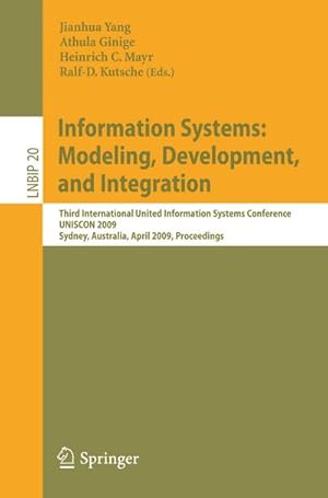 Bild des Verkufers fr Information Systems: Modeling, Development, and Integration : Third International United Information Systems Conference, UNISCON 2009, Sydney, Australia, April 21-24, 2009, Proceedings zum Verkauf von AHA-BUCH GmbH