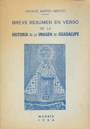 Seller image for BREVE RESUMEN EN VERSO DE LA HISTORIA DE LA IMAGEN DE GUADALUPE for sale by Libreria 7 Soles