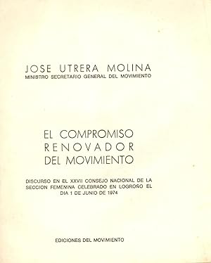 Bild des Verkufers fr EL COMPROMISO RENOVADOR DEL MOVIMIENTO (DISCURSO SECCION FEMENINA, LOGROO 1974) zum Verkauf von Libreria 7 Soles