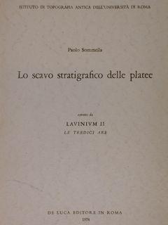 Istituto di Topografia Antica dell?Università di Roma. LO SCAVO STRATIGRAFICO DELLE PLATEE. Estra...