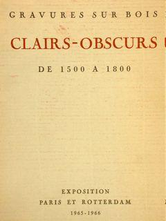 CLAIRS - OBSCURS. Gravures sur Bois Imprimées en Couleurs de 1500 a 1800 Provenant de Collections...