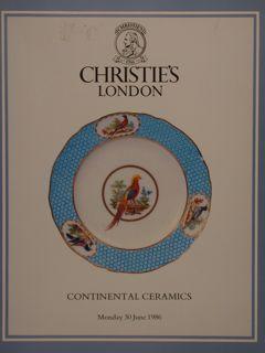 CONTINENTAL CERAMICS. Christie?s, London, 1986.