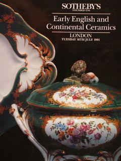 EARLY ENGLISH AND CONTINENTAL CERAMICS. Sotheby?s, London, 1991.