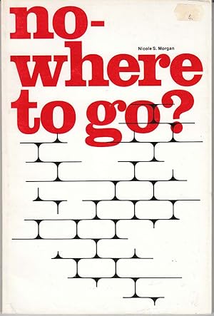 Seller image for Nowhere to Go? Possible Consequences of the Demographic Imbalance in Decision-Making Groups in the Federal Public Service for sale by Riverwash Books (IOBA)