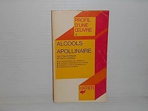 Alcools; Profil d'une oeuvre 25