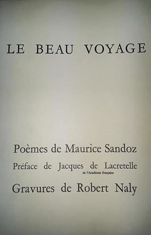 LE BEAU VOYAGE - avex 9 gravures originales de Robert Naly