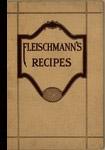 Seller image for Fleischmann's Recipes : 1920 [A Cookbook / Recipe Collection / Compilation of Fresh Ideas, Traditional / Regional Fare, Comprehensive Cooking Instructions + Techniques explained] for sale by GREAT PACIFIC BOOKS