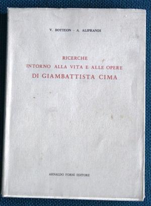 ricerche intorno alla vita e opere di Giambattista Cima