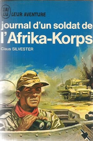 Immagine del venditore per Journal d'un soldat de l'Afrika-Korps venduto da Joie de Livre