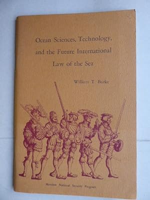 Seller image for Ocean Sciences, Technology, and the Future International Law of the Sea. for sale by Antiquariat Heinzelmnnchen