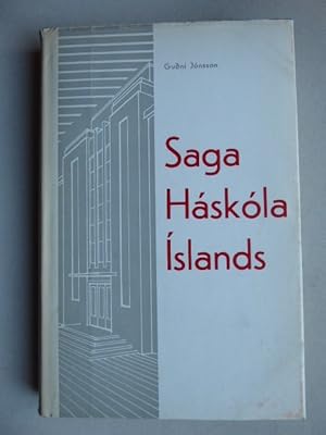 Seller image for Saga Haskola Islands. Yfirlit um Halfar Aldar Starf. Samid hefir Gudni Jonsson professor. for sale by Antiquariat Heinzelmnnchen