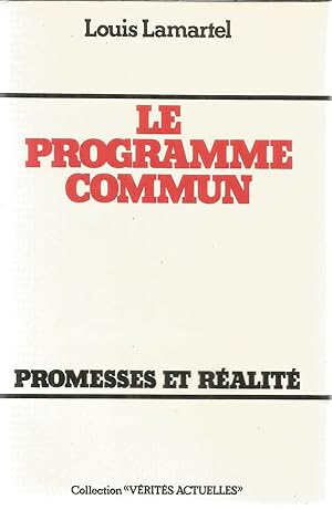 Le programme commun - promesses et réalité